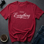 Enjoy Life T-Shirt