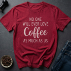 Love Coffee T-Shirt