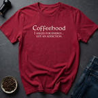 Coffeehood Life T-Shirt