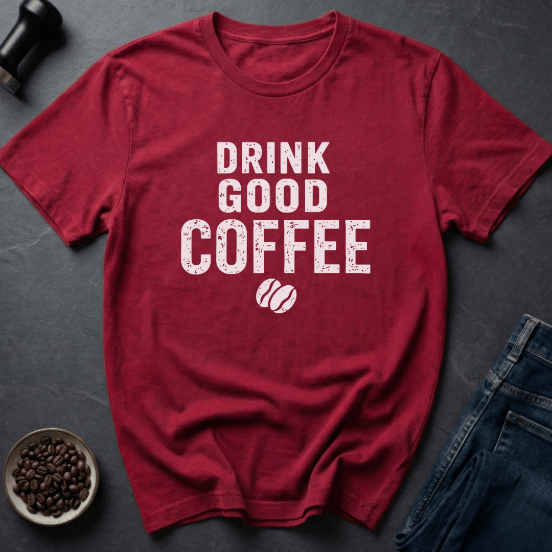 Good Coffee T-Shirt