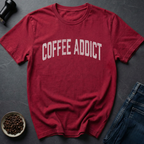 Coffee Addict T-Shirt
