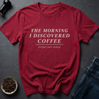 Discovered Coffee T-Shirt