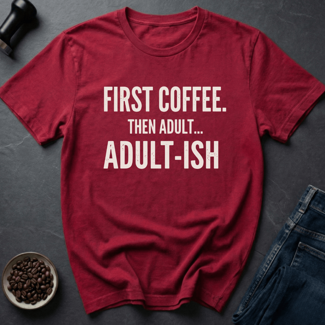 Coffee graphic Adult-ish Mode T-Shirt in by Caffeine Dept