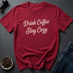 Stay Cozy T-Shirt