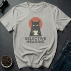 Selective Hearing T-Shirt