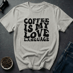 Coffee graphic Coffee is my Love... T-Shirt in by Caffeine Dept