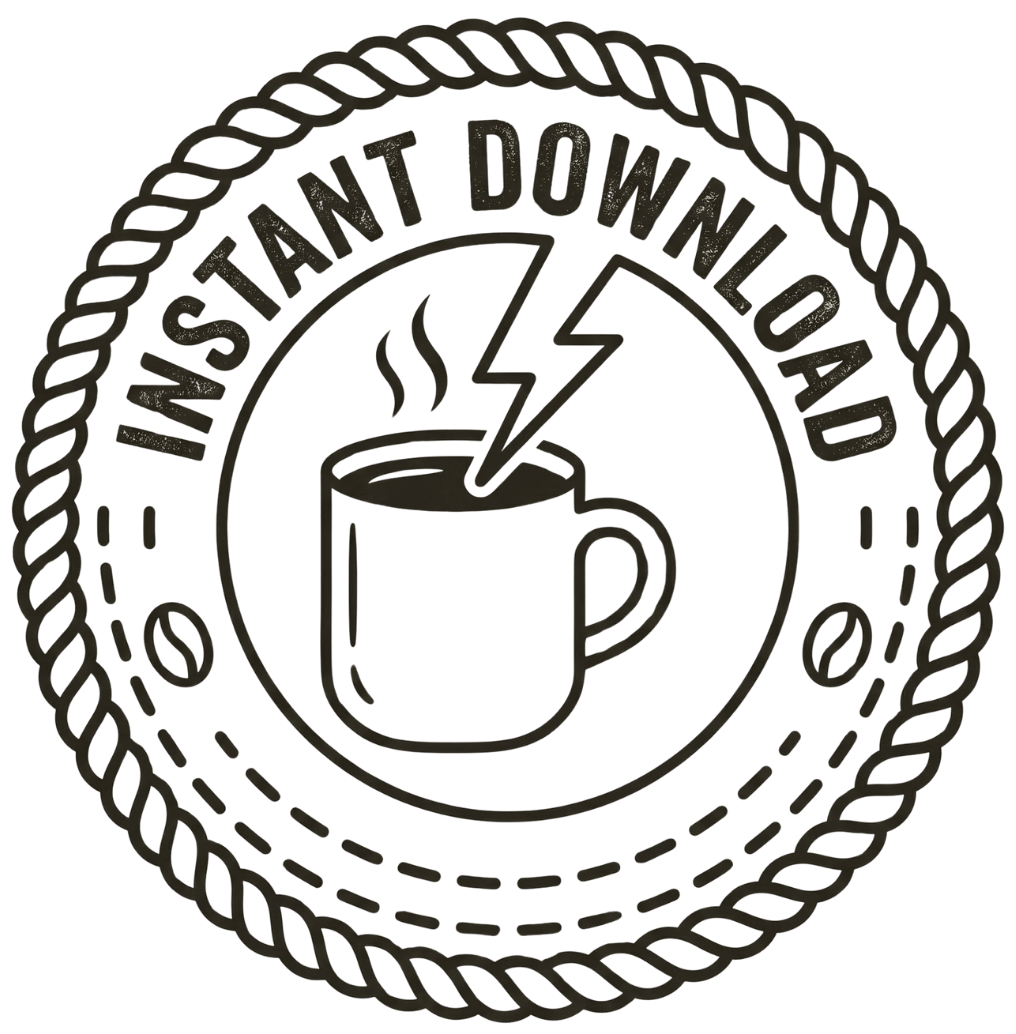 Circular logo with a coffee cup and 'Instant Download' text, surrounded by a rope-like border.