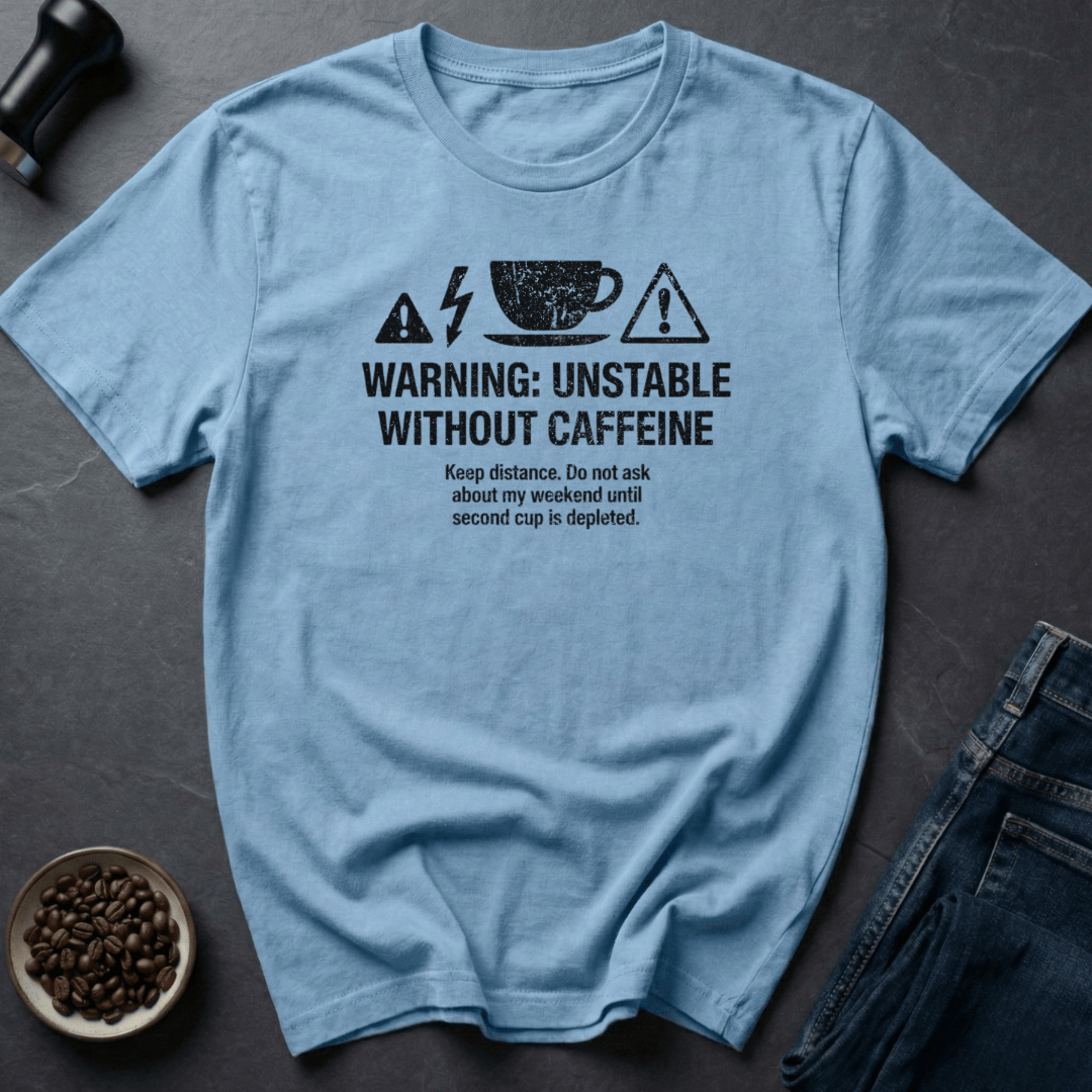 Coffee graphic Needs Caffeine T-Shirt in by Caffeine Dept