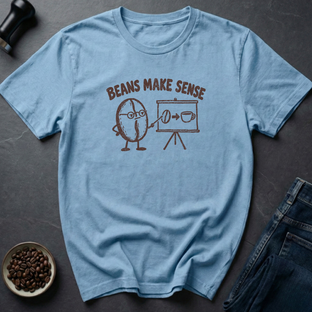 Beans Sense T-Shirt