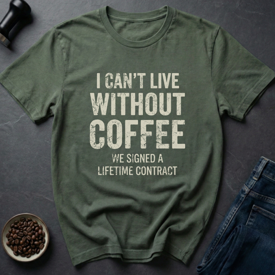 Without Coffee T-Shirt