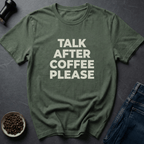 Coffee graphic Now Talking T-Shirt in by Caffeine Dept