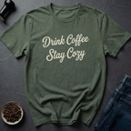 Stay Cozy T-Shirt