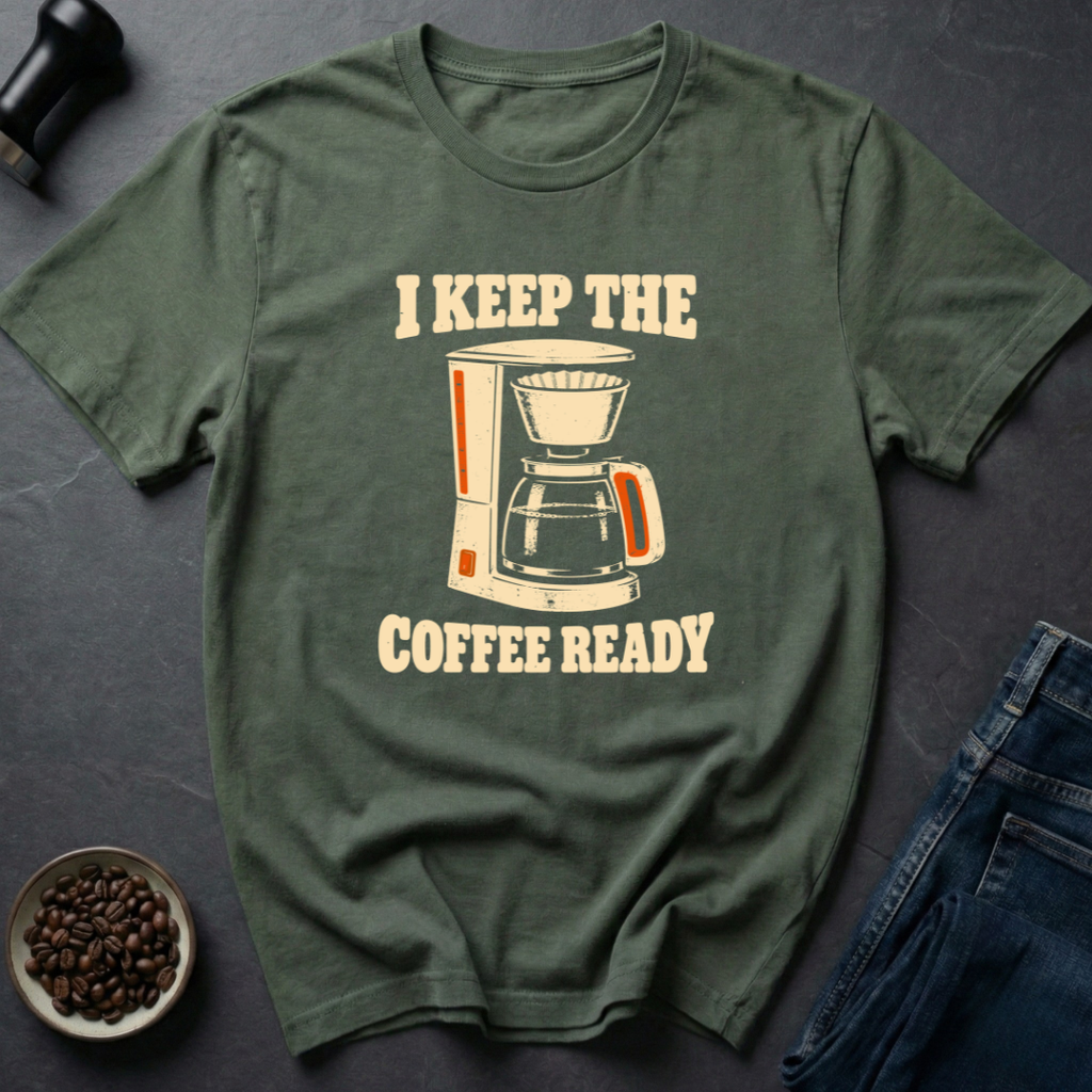 Coffee Ready T-Shirt