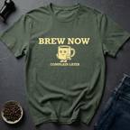 Coffee graphic Brew Now T-Shirt in by Caffeine Dept
