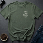 Just One More T-Shirt