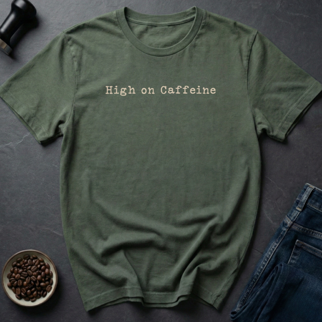 High Caffeine T-Shirt