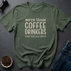 Coffee Drinkers T-Shirt