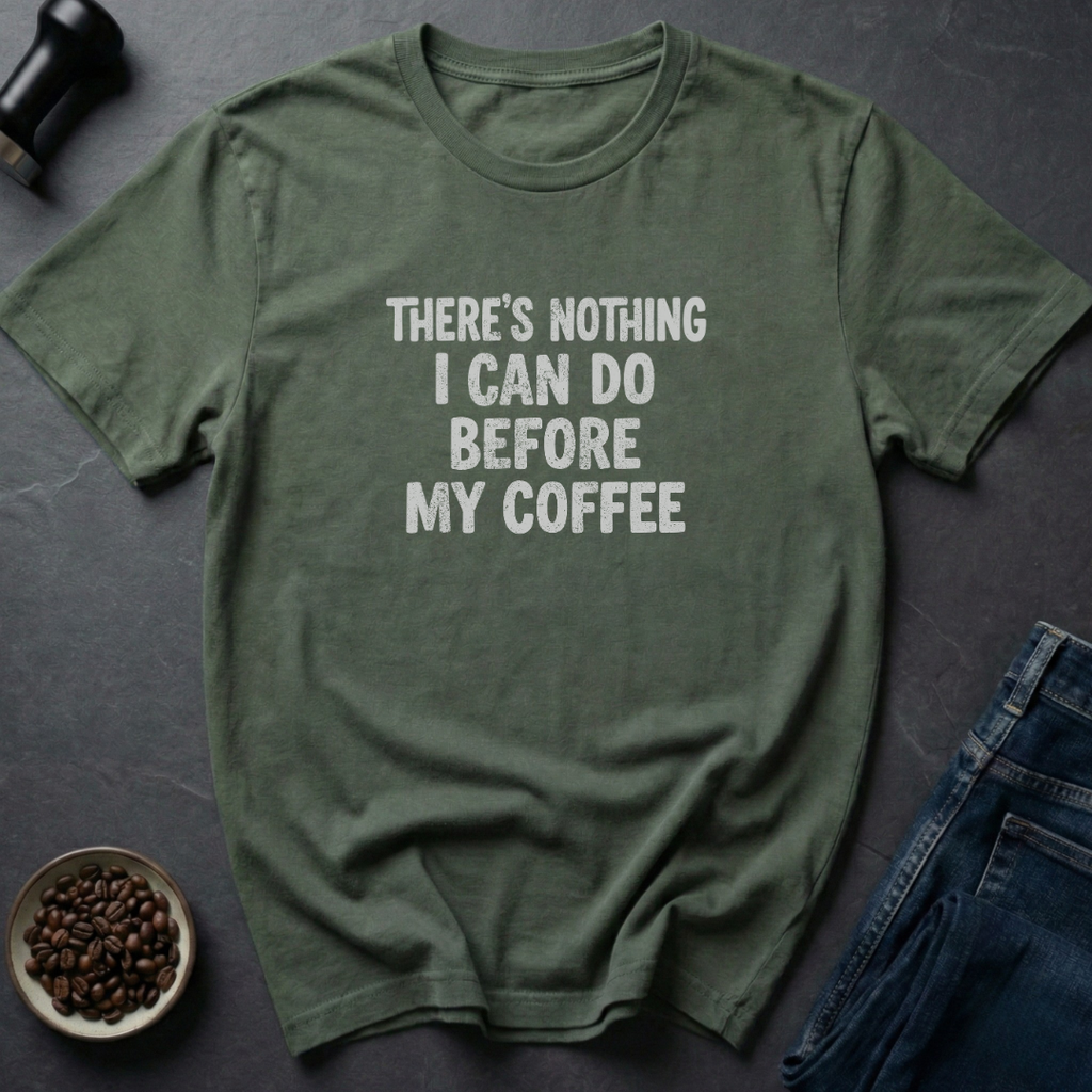 Before Coffee T-Shirt