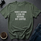 Before Coffee T-Shirt
