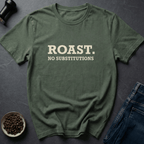 Coffee graphic Roast Only T-Shirt in by Caffeine Dept