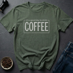Good Day T-Shirt