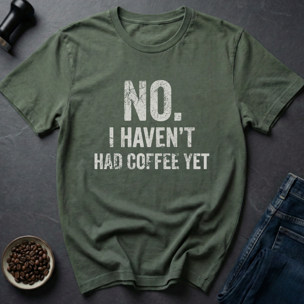 No Coffee T-Shirt
