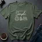 Simple Needs T-Shirt