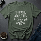 Coffee graphic Adulting Failed T-Shirt in by Caffeine Dept