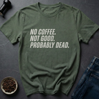 No Coffee T-Shirt