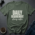 Coffee graphic Daily Requirement T-Shirt in by Caffeine Dept