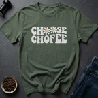 Choose Coffee T-Shirt