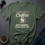 Coffee graphic Coffee Shift T-Shirt in by Caffeine Dept