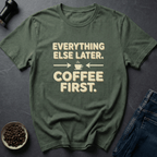 Coffee graphic Priorities First T-Shirt in by Caffeine Dept
