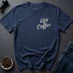Hey Coffee T-Shirt