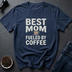 Coffee graphic Best Mom T-Shirt in by Caffeine Dept