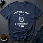 Coffee Personality T-Shirt