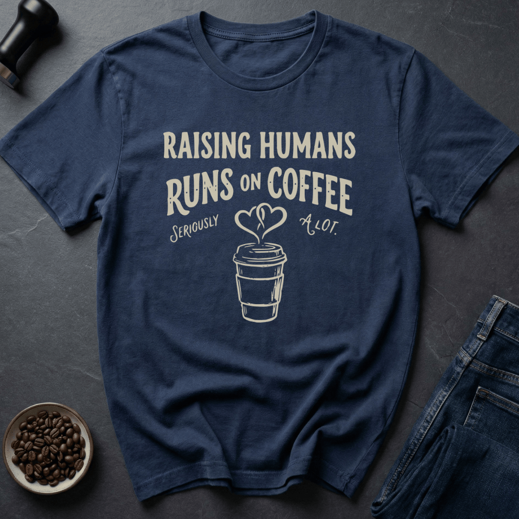 Coffee graphic Raising Humans T-Shirt in by Caffeine Dept