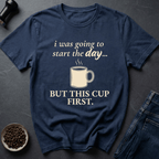 Coffee graphic Start The Day T-Shirt in by Caffeine Dept
