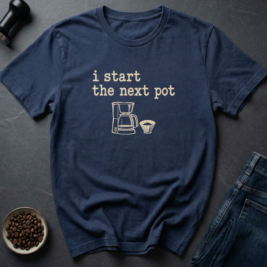 Next Pot T-Shirt