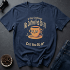 Coffee graphic Impossible Challenge T-Shirt in by Caffeine Dept