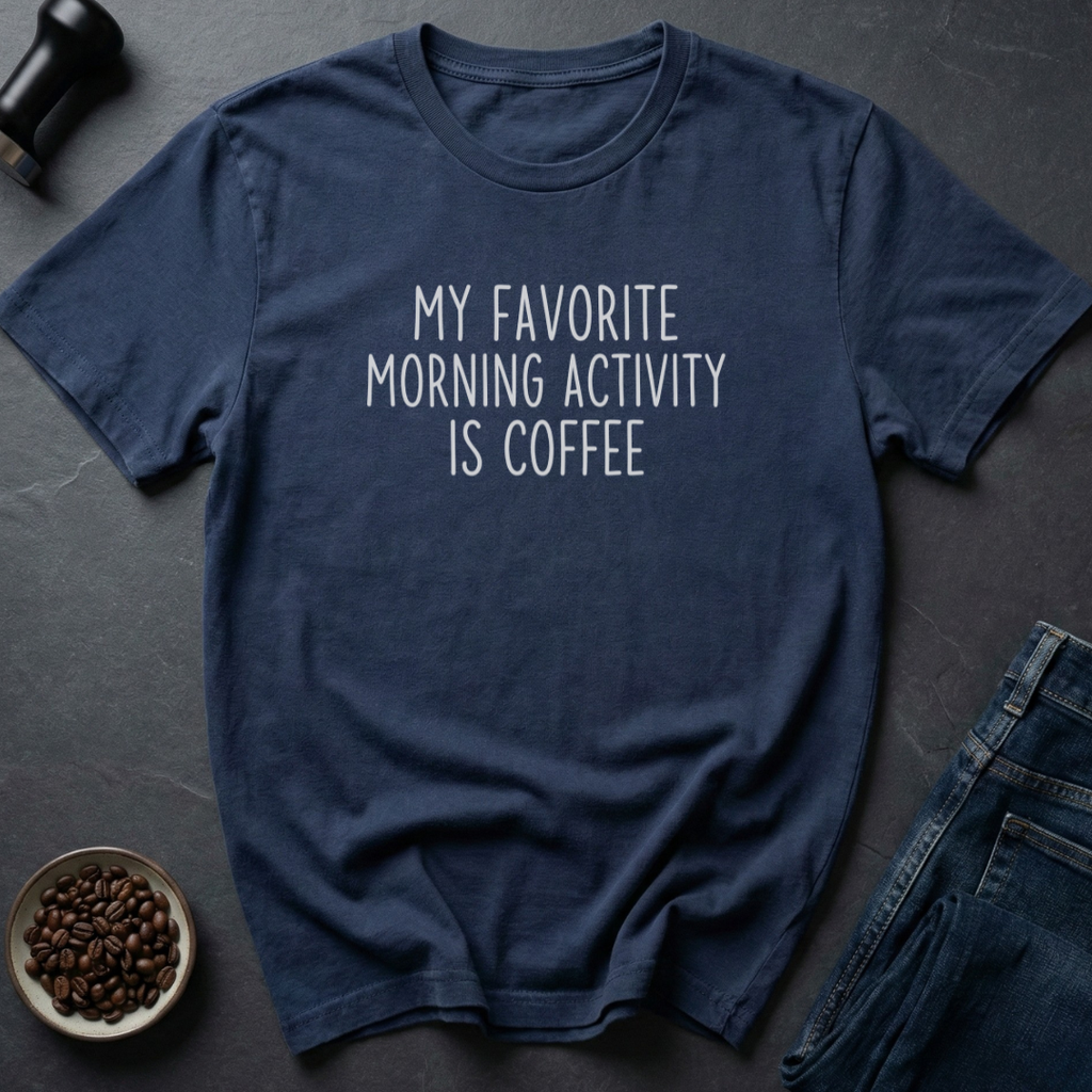 Morning Activity T-Shirt
