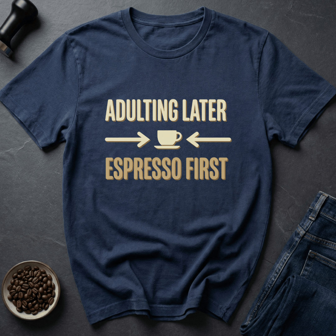 Coffee graphic Delay Adulting T-Shirt in by Caffeine Dept