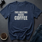 Meeting Fuel T-Shirt