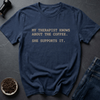 Coffee graphic Therapist Coffee T-Shirt in by Caffeine Dept