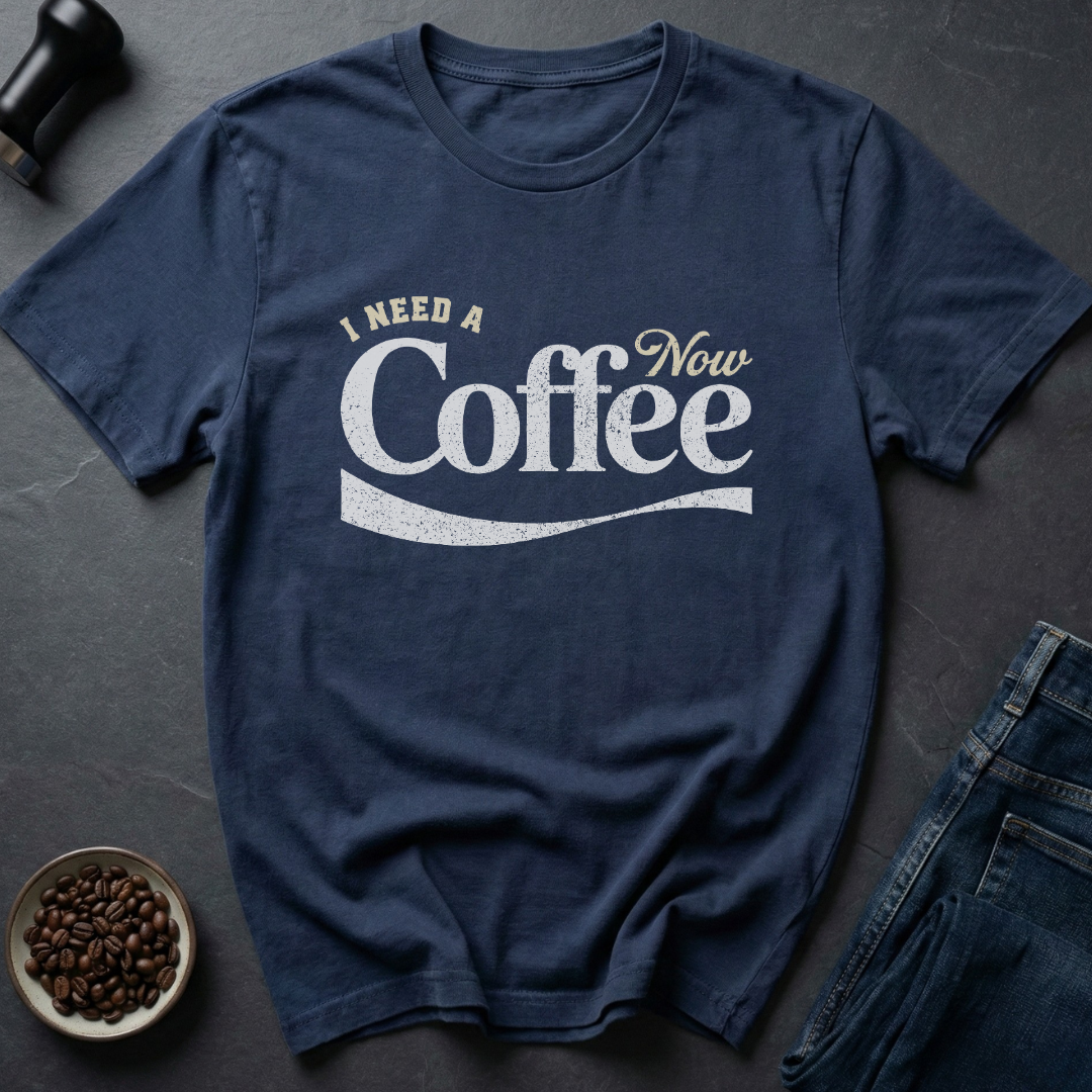 Coffee Now T-Shirt