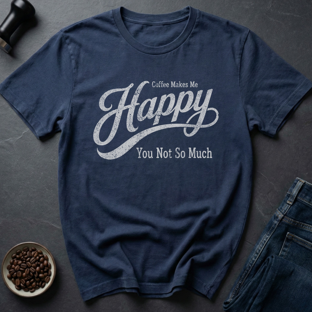 Happy Coffee T-Shirt