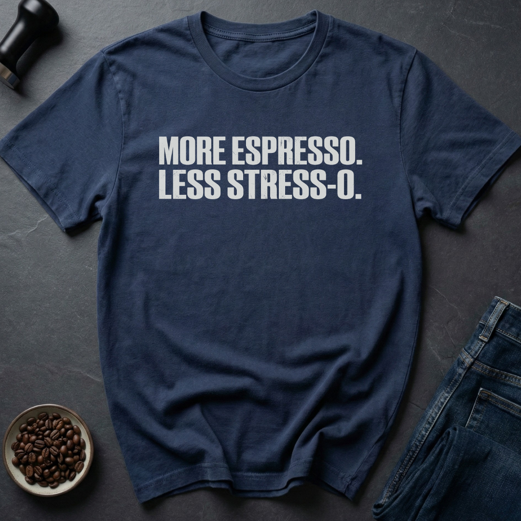Less Stress T-Shirt