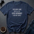 Coffee Dependency T-Shirt