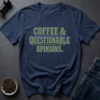 Coffee graphic Coffee Opinions T-Shirt in by Caffeine Dept