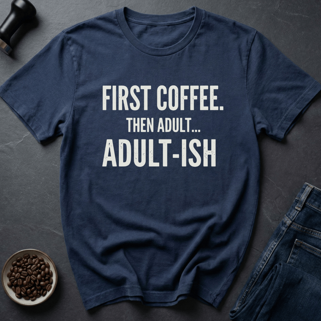 Coffee graphic Adult-ish Mode T-Shirt in by Caffeine Dept